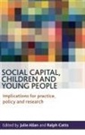 Julie (EDT)/ Catts Allan, Julie Allan, Ralph Catts - Social Capital, Children and Young People