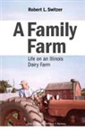 Robert L. Switzer - A Family Farm