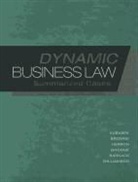 M. Neil Browne, Daniel Herron, Daniel J. Herron, Nancy Kubasek, Nancy Browne Kubasek, Nancy K. Kubasek... - Dynamic Business Law