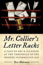 Dror Wahrman, Dror (Ruth N. Halls Professor of History Wahrman - Mr. Collier''s Letter Racks