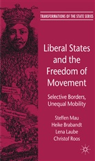 Brabandt, H Brabandt, H. Brabandt, Heike Brabandt, L et al Laube, L. Laube... - Liberal States and the Freedom of Movement
