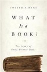 Joseph Dane, Joseph A Dane, Joseph A. Dane, DANE JOSEPH A - What Is a Book?