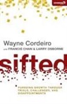 Wayne Cordeiro - Sifted: Pursuing Growth Through Trials, Challenges, and Disappointments