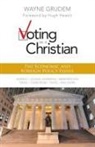 Wayne Grudem, Zondervan Publishing - Voting as a Christian: The Economic and Foreign Policy Issues