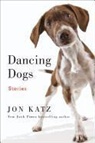 Jon Katz - Dancing Dogs