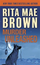 Rita M Brown, Rita Mae Brown - Murder Unleashed