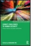 Guoguang Wu, Guoguang (EDT) Wu, Guoguang (University of Victoria Wu, Wu Guoguang, Guoguang Wu, Guoguang (University of Victoria Wu... - China''s Challenges to Human Security
