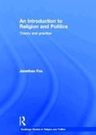 Jonathan Fox, Jonathan/ Haynes Fox, Fox Jonathan - Introduction to Religion and Politics