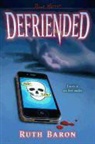Ruth Baron - Defriended