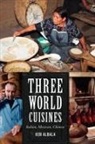 Ken Albala - Three World Cuisines