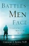 Gregory Jantz, Gregory L Jantz, Gregory L. Jantz, Gregory L. Phd Jantz, Gregory L./ McMurray Jantz, Ann McMurray - Battles Men Face