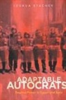 Joshua Stacher - Adaptable Autocrats