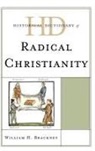 Brackney, William H. Brackney - Historical Dictionary of Radical Christianity