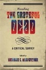 Nicholas G. (EDT) Meriwether, Nicholas G. Meriwether - Reading the Grateful Dead