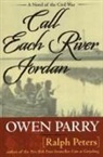 Owen Parry, Ralph Peters, Ralph/ Parry Peters - Call Each River Jordan