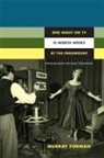 Murray Forman - One Night on TV Is Worth Weeks At the Paramount