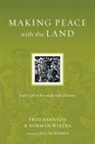 Fred Bahnson, Fred/ Wirzba Bahnson, Bill McKibben, Norman Wirzba, Norman (Duke University North Carolina) Wirzba - Making Peace With the Land