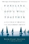 R. Ruth Barton, Ruth Haley Barton - Pursuing God's Will Together