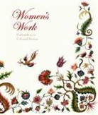 Pamela Parmal - Women´s Work : Embroidery in Colonial Boston