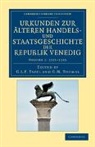 G. L. F. Tafel, G. L. F. Thomas Tafel, G. L. F. Tafel, Tafel G. L. F., G. M. Thomas - Urkunden Zur Alteren Handels Und Staatsgeschichte Der Republik Venedi