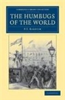 P. T. Barnum - Humbugs of the World