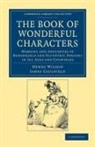 James Caulfield, Caulfield James, Henry Wilson, Henry Caulfield Wilson, Wilson Henry - Book of Wonderful Characters