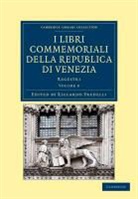Riccardo Predelli, Riccardo Predelli - I Libri Commemoriali Della Republica DI Venezia