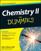 Moore, John T Moore, John T. Moore, Jt Moore, Moore John T. - Chemistry II for Dummies