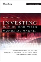 Triet Nguyen, NGUYEN TRIET - Investing in the High Yield Municipal Market