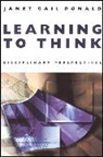 DONALD, Janet Gail Donald, Janet Gail (Mcgill University) Donald, Jg Donald, DONALD JANET GAIL - Learning to Think