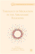 Elaine Phan Padilla, PADILLA ELAINE PHAN PETER C, Padilla, Padilla, E Padilla, E. Padilla... - Theology of Migration in the Abrahamic Religions
