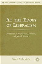 Aschheim, S Aschheim, S. Aschheim, Steven E. Aschheim, Aschheim Steven E - At the Edges of Liberalism