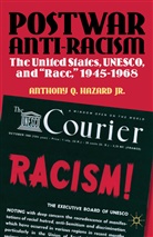 HAZARD, A. Hazard, Anthony Hazard, Anthony Q Hazard, Anthony Q. Hazard, HAZARD ANTHONY Q - Postwar Anti-Racism