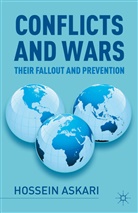 H. Askari, Hossein Askari, Hossein G. Askari - Conflicts and Wars : Their Fallout and Prevention