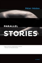 P. Ter N. Das, Peter Nadas, Péter Nádas - Parallel Stories