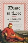 A. N. Wilson - Dante in Love