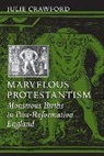 Julie Crawford, Julie (Associate Professor Crawford - Marvelous Protestantism