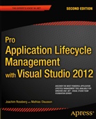 Andy Olausson, Mathias Olausson, Joachim Rossberg - Pro Application Lifecycle Management with Visual Studio 2012