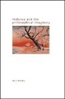 Ann V Murphy, Ann V. Murphy - Violence and the Philosophical Imaginary
