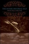 Scott L Marratto, Scott L. Marratto - The Intercorporeal Self
