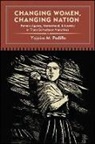 Yajaira M Padilla, Yajaira M. Padilla - Changing Women, Changing Nation