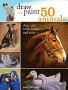 Jeanne Filler S, Bernard Scott, Jeanne Filler Scott - Draw and Paint 50 Animals