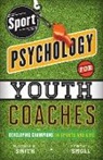 Ronald Smith, Ronald E Smith, Ronald E. Smith, Ronald Edward Smith, Ronald Smoll Smith, Frank Smoll... - Sport Psychology for Youth Coaches