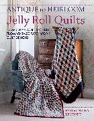 Lintott, Nicky Lintott, Pam Lintott, Pam (Author) Lintott, Pam and Nicky Lintott, Lintott Nicky... - Antique to Heirloom Jelly Roll Quilts