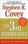Stephen R. Covey - The 3rd Alternative