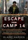 Blaine Harden, Blaine Harden - Escape from Camp 14 (Audio book)