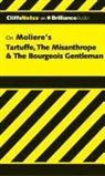 Denis M. Calandra, Luke Daniels - Tartuffe, the Misanthrope & the Bourgeois Gentleman (Audio book)