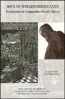 Christian Gellinek, Christian Gellinik, Hans-Wihelm Kelling, Hans-Wilhelm Kelling - Avenues Towards Christianity