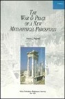 Daniel J Shepard, Daniel J. Shepard, Stephen Moore - The War and Peace of a New Metaphysical Perception, Volume I