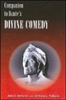 Aldo S. Bernardo, Aldo S./ Pellegrini Bernardo, Aldo S Bernardo, Aldo S. Bernardo, Anthony L Pellegrini, Anthony L. Pellegrini - Companion to Dante's Divine Comedy